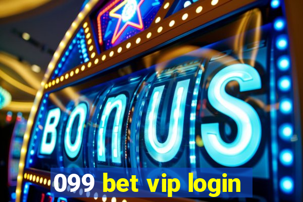 099 bet vip login